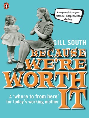 cover image of Because We're Worth It